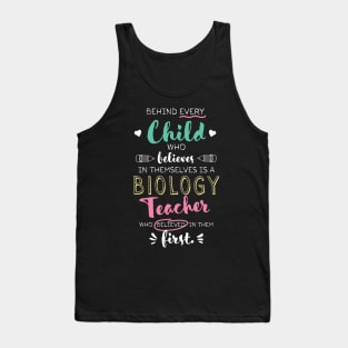 Great Biology Teacher who believed - Appreciation Quote Tank Top